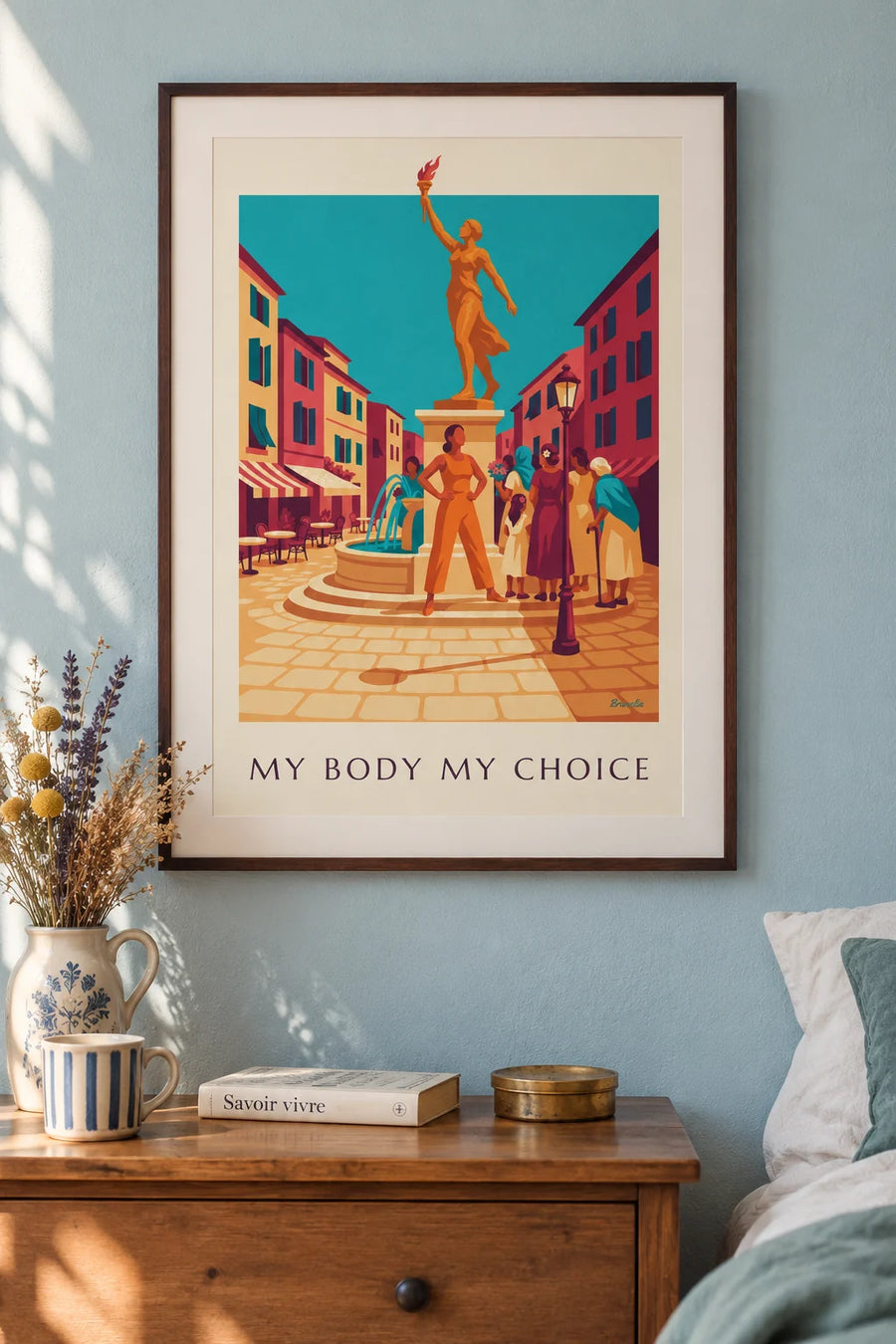 Affiche féministe My Body My Choice sur une place ensoleillée : encadrée au mur